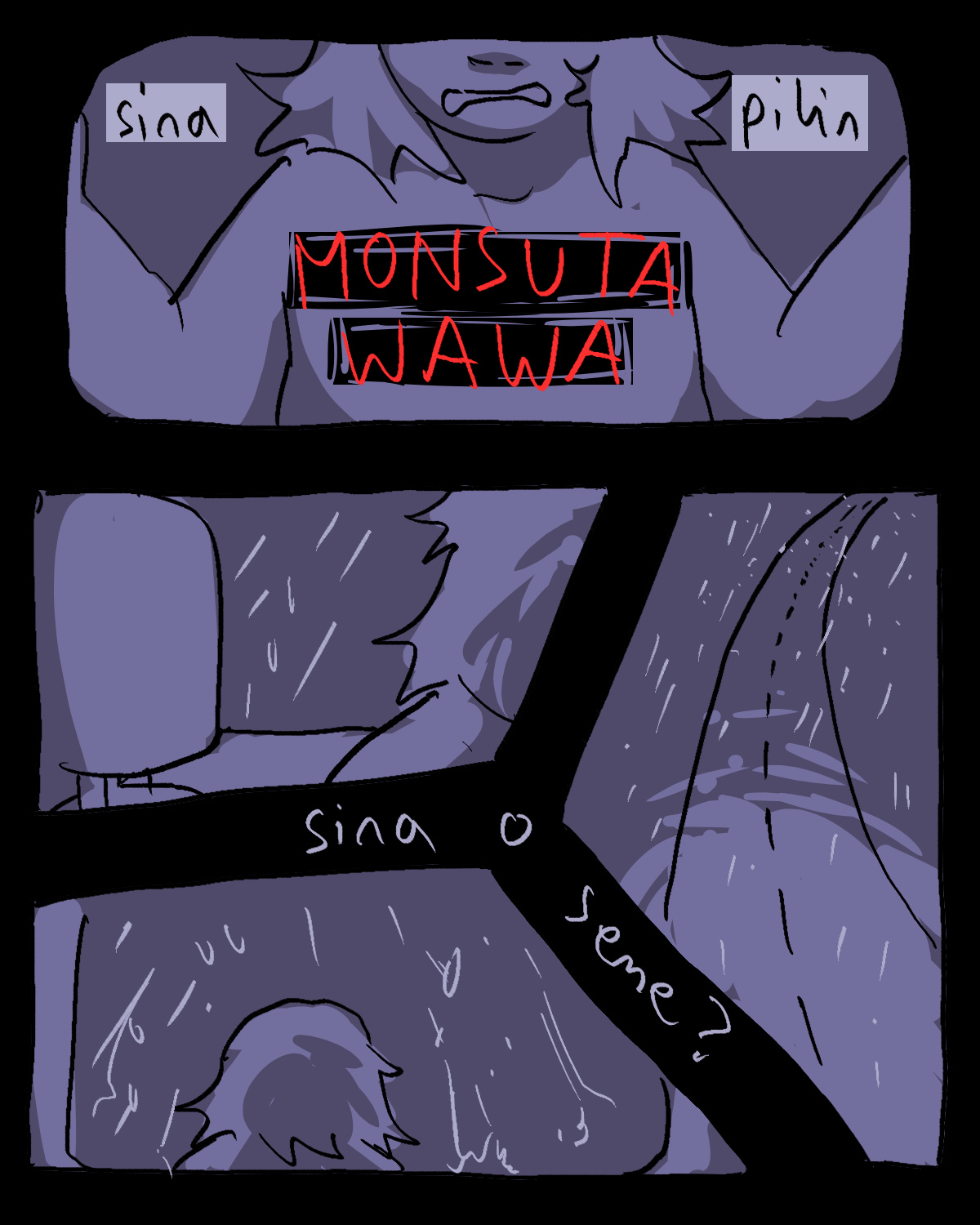 "sina pilin MONSUTA WAWA. sina o seme?"